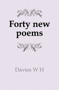 Forty new poems