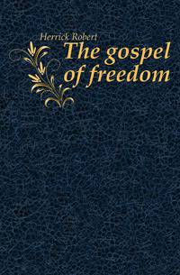 The gospel of freedom