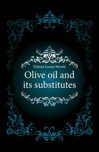 Olive oil and its substitutes