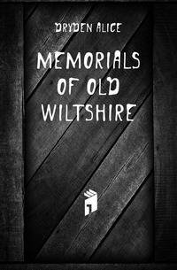 Memorials of old Wiltshire