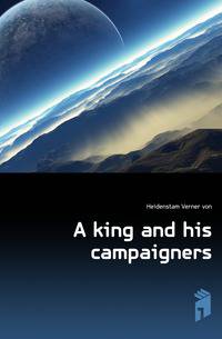 A king and his campaigners