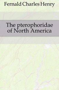 The pterophoridae of North America