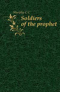 Soldiers of the prophet
