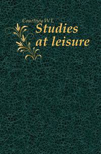 Studies at leisure
