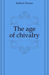 The age of chivalry