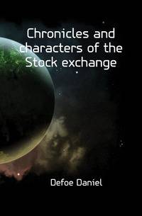 Chronicles and characters of the Stock exchange