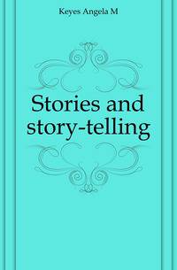 Stories and story-telling