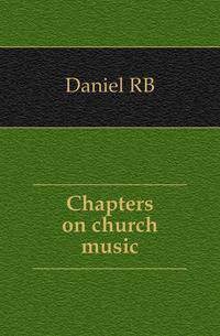Chapters on church music