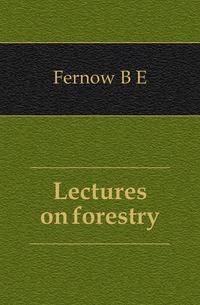 Lectures on forestry