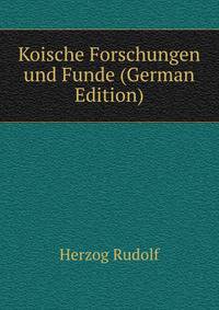 Koische Forschungen und Funde (German Edition)