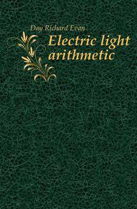 Electric light arithmetic