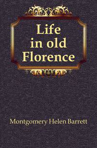 Life in old Florence