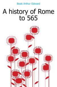 A history of Rome to 565