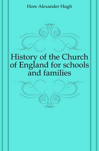 History of the Church of England for schools and families