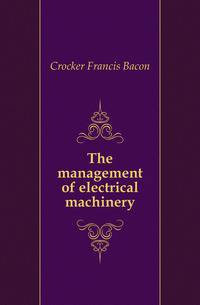 The management of electrical machinery