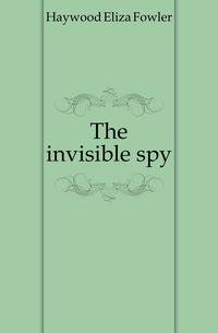 The invisible spy