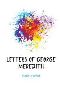 Letters of George Meredith