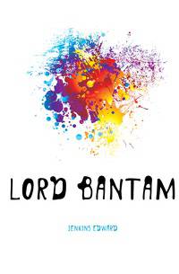 Lord Bantam