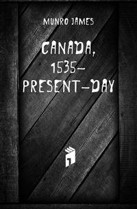 Canada, 1535-present-day