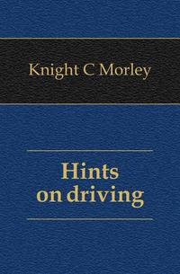 Hints on driving