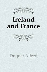 Ireland and France