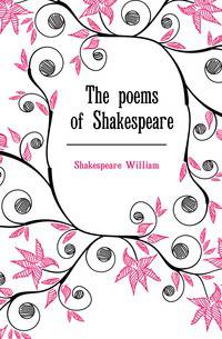 The poems of Shakespeare