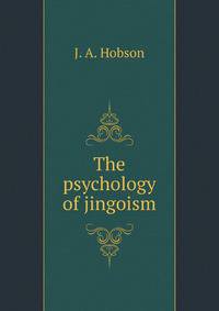 The psychology of jingoism