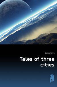 Tales of three cities