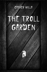 The troll garden