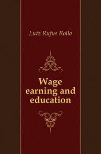 Wage earning and education