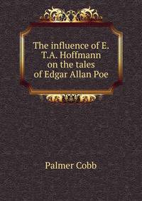The influence of E.T.A. Hoffmann on the tales of Edgar Allan Poe