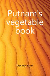 Putnam's vegetable book