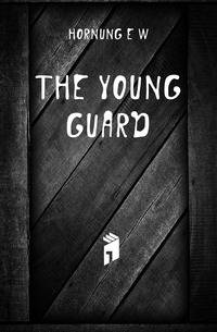 The young guard
