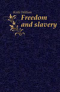 Freedom and slavery