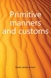 Primitive manners and customs