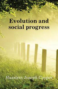 Evolution and social progress