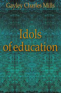 Idols of education