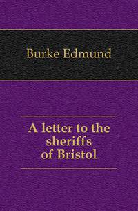 A letter to the sheriffs of Bristol