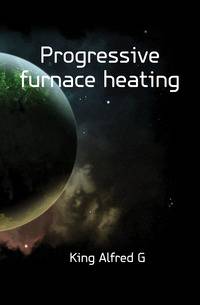 Progressive furnace heating