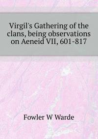Virgil's "Gathering of the clans", being observations on Aeneid VII, 601-817