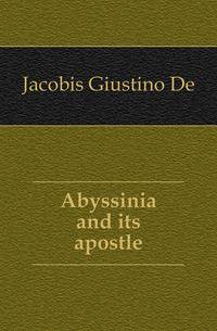 Abyssinia and its apostle