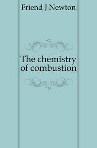 The chemistry of combustion