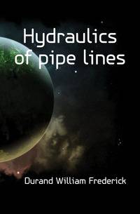 Hydraulics of pipe lines
