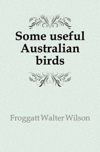 Some useful Australian birds