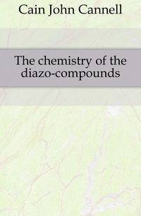 The chemistry of the diazo-compounds