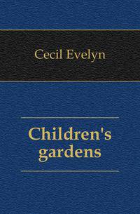Children's gardens