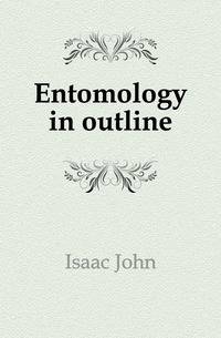 Entomology in outline