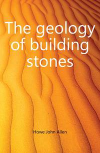 The geology of building stones