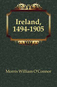 Ireland, 1494-1905