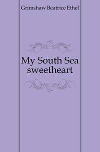 My South Sea sweetheart